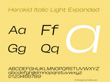 Herokid Italic Light Expanded Version 1.000;hotconv 1.0.109;makeotfexe 2.5.65596图片样张