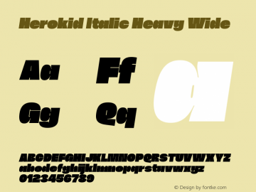 Herokid Italic Heavy Wide Version 1.000;hotconv 1.0.109;makeotfexe 2.5.65596图片样张