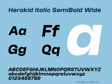 Herokid Italic SemiBold Wide Version 1.000;hotconv 1.0.109;makeotfexe 2.5.65596图片样张