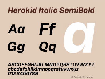 Herokid Italic SemiBold Version 1.000;hotconv 1.0.109;makeotfexe 2.5.65596图片样张