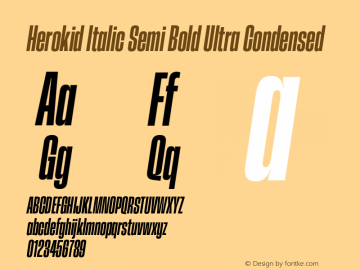 Herokid Italic Semi Bold Ultra Condensed Version 1.000;hotconv 1.0.109;makeotfexe 2.5.65596图片样张
