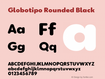 GlobotipoRounded-Black Version 1.500;PS 001.500;hotconv 1.0.88;makeotf.lib2.5.64775图片样张