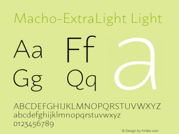 Macho Extra Light Version 1.000;PS 001.000;hotconv 1.0.70;makeotf.lib2.5.58329;com.myfonts.easy.dada-studio.macho.extra-light.wfkit2.version.4tXq图片样张