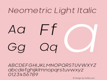 Neometric-LightItalic Version 1.000;PS 001.000;hotconv 1.0.88;makeotf.lib2.5.64775;YWFTv17图片样张