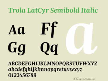 Trola LatCyr Semibold Italic Version 2.001;PS 2.1;hotconv 1.0.88;makeotf.lib2.5.647800; ttfautohint (v1.5)图片样张