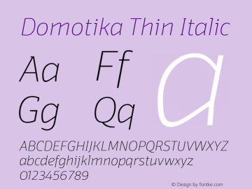 Domotika Thin Italic Version 1.000;PS 001.000;hotconv 1.0.88;makeotf.lib2.5.64775图片样张