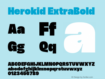 Herokid ExtraBold Version 1.000;hotconv 1.0.109;makeotfexe 2.5.65596图片样张
