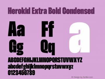 Herokid Extra Bold Condensed Version 1.000;hotconv 1.0.109;makeotfexe 2.5.65596图片样张