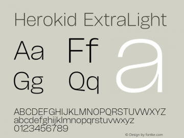 Herokid ExtraLight Version 1.000;hotconv 1.0.109;makeotfexe 2.5.65596图片样张