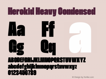 Herokid Heavy Condensed Version 1.000;hotconv 1.0.109;makeotfexe 2.5.65596图片样张