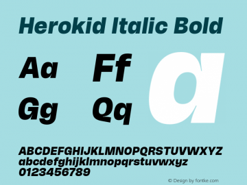 Herokid Italic Bold Version 1.000;hotconv 1.0.109;makeotfexe 2.5.65596图片样张