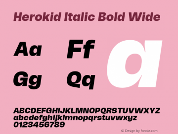 Herokid Italic Bold Wide Version 1.000;hotconv 1.0.109;makeotfexe 2.5.65596图片样张