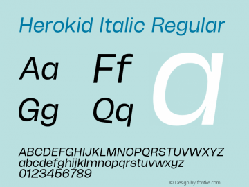 Herokid Italic Regular Version 1.000;hotconv 1.0.109;makeotfexe 2.5.65596图片样张