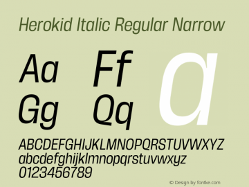 Herokid Italic Regular Narrow Version 1.000;hotconv 1.0.109;makeotfexe 2.5.65596图片样张