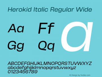 Herokid Italic Regular Wide Version 1.000;hotconv 1.0.109;makeotfexe 2.5.65596图片样张