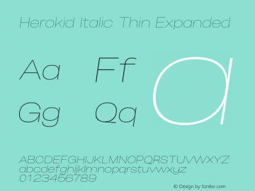 Herokid Italic Thin Expanded Version 1.000;hotconv 1.0.109;makeotfexe 2.5.65596图片样张