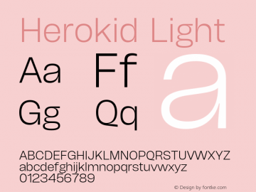 Herokid Light Version 1.000;hotconv 1.0.109;makeotfexe 2.5.65596图片样张