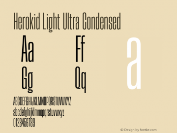 Herokid Light Ultra Condensed Version 1.000;hotconv 1.0.109;makeotfexe 2.5.65596图片样张