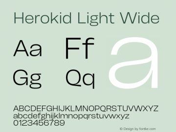 Herokid Light Wide Version 1.000;hotconv 1.0.109;makeotfexe 2.5.65596图片样张