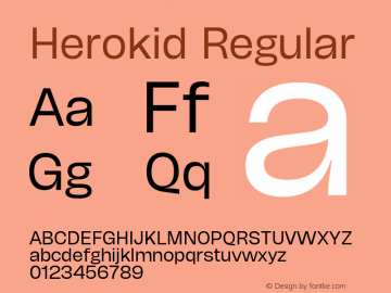 Herokid Regular Version 1.000;hotconv 1.0.109;makeotfexe 2.5.65596图片样张