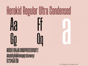 Herokid Regular Ultra Condensed Version 1.000;hotconv 1.0.109;makeotfexe 2.5.65596图片样张