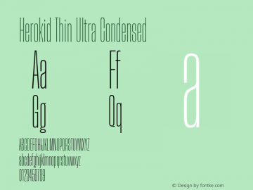 Herokid Thin Ultra Condensed Version 1.000;hotconv 1.0.109;makeotfexe 2.5.65596图片样张