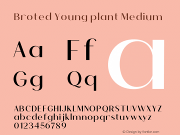 Broted Young plant Medium Version 1.000;hotconv 1.0.109;makeotfexe 2.5.65596图片样张