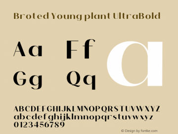 Broted Young plant UltraBold Version 1.000;hotconv 1.0.109;makeotfexe 2.5.65596图片样张