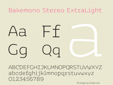 Bakemono Stereo ExtraLight Version 1.000;FEAKit 1.0图片样张