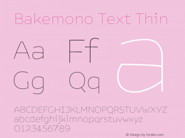 Bakemono Text Thin Version 1.000;FEAKit 1.0图片样张