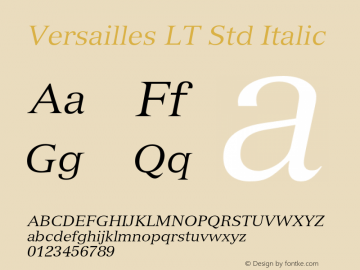 VersaillesLTStd-Italic Version 2.086;PS 005.000;hotconv 1.0.67;makeotf.lib2.5.33168图片样张