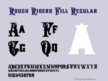 Rough Riders Fill Regular 06/11/2004 Font Sample