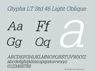 GlyphaLTStd-LightOblique Version 2.106;PS 005.000;hotconv 1.0.67;makeotf.lib2.5.33168图片样张