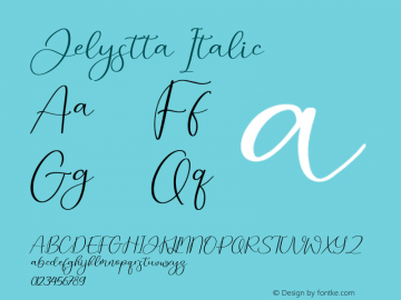 Jelystta Italic Version 1.00;September 21, 2021;FontCreator 13.0.0.2683 64-bit图片样张