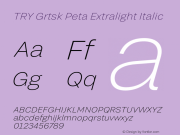 TRY Grtsk Peta Extralight Italic Version 1.000图片样张