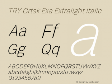 TRY Grtsk Exa Extralight Italic Version 1.000图片样张