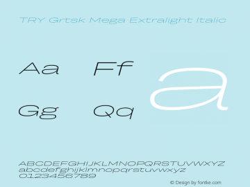 TRY Grtsk Mega Extralight Italic Version 1.000图片样张