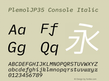 PlemolJP35 Console Italic Version 0.0.5 ; ttfautohint (v1.8.3) -l 6 -r 45 -G 200 -x 14 -D latn -f none -a nnn -W -X 