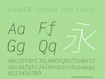 PlemolJP Console Thin Italic Version 0.1.0 ; ttfautohint (v1.8.3) -l 6 -r 45 -G 200 -x 14 -D latn -f none -a nnn -W -X 