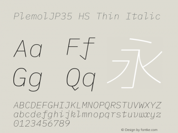 PlemolJP35 HS Thin Italic Version 0.1.0 ; ttfautohint (v1.8.3) -l 6 -r 45 -G 200 -x 14 -D latn -f none -a nnn -W -X 
