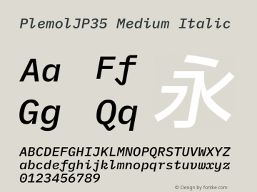 PlemolJP35 Medium Italic Version 0.1.1 ; ttfautohint (v1.8.3) -l 6 -r 45 -G 200 -x 14 -D latn -f none -a nnn -W -X 