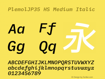 PlemolJP35 HS Medium Italic Version 0.1.1 ; ttfautohint (v1.8.3) -l 6 -r 45 -G 200 -x 14 -D latn -f none -a nnn -W -X 