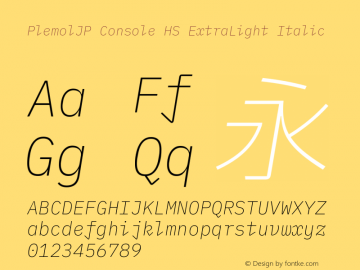 PlemolJP Console HS ExtraLight Italic Version 0.2.2 ; ttfautohint (v1.8.3) -l 6 -r 45 -G 200 -x 14 -D latn -f none -a nnn -W -X 