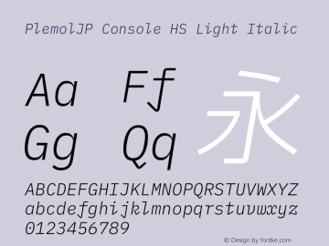 PlemolJP Console HS Light Italic Version 0.2.2 ; ttfautohint (v1.8.3) -l 6 -r 45 -G 200 -x 14 -D latn -f none -a nnn -W -X 