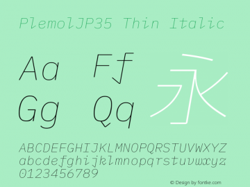 PlemolJP35 Thin Italic Version 0.3.0 ; ttfautohint (v1.8.3) -l 6 -r 45 -G 200 -x 14 -D latn -f none -a nnn -W -X 