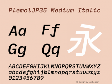 PlemolJP35 Medium Italic Version 0.4.0 ; ttfautohint (v1.8.3) -l 6 -r 45 -G 200 -x 14 -D latn -f none -a nnn -W -X 