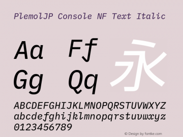 PlemolJP Console NF Text Italic Version 0.5.0 ; ttfautohint (v1.8.3) -l 6 -r 45 -G 200 -x 14 -D latn -f none -a nnn -W -X 