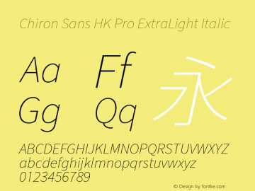 Chiron Sans HK Pro ExtraLt Italic Version 1.010;hotconv 1.0.118;makeotfexe 2.5.65603图片样张