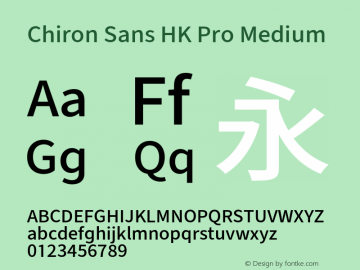 Chiron Sans HK Pro Medium Version 1.010;hotconv 1.0.118;makeotfexe 2.5.65603图片样张