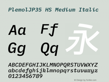 PlemolJP35 HS Medium Italic Version 0.5.1 ; ttfautohint (v1.8.3) -l 6 -r 45 -G 200 -x 14 -D latn -f none -a nnn -W -X 